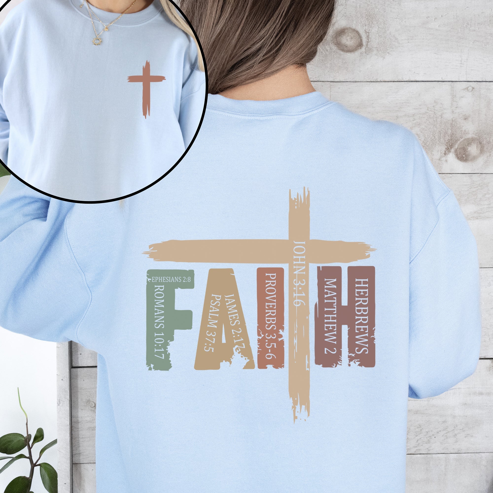 Faith, Bible Verses, Front and Back, Christian, Religious, Gospel Sweatshirt